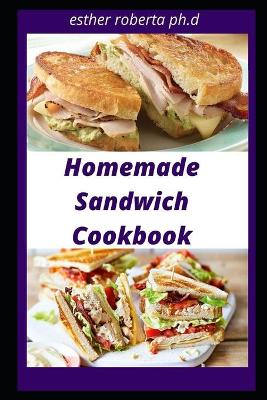 Book cover for Homemade Sandwich Cookbook