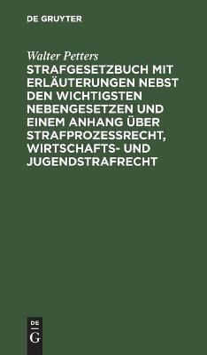 Book cover for Strafgesetzbuch Mit Erl�uterungen Nebst Den Wichtigsten Nebengesetzen Und Einem Anhang �ber Strafprozessrecht, Wirtschafts- Und Jugendstrafrecht