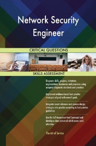 Cover of Network Security Engineer Critical Questions Skills Assessment