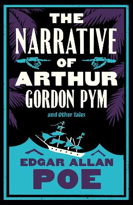 Book cover for The Narrative of Arthur Gordon Pym and Other Tales