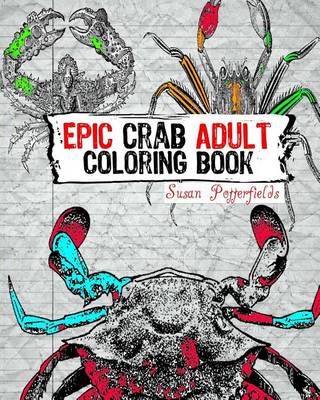 Book cover for Epic Crab Adult Coloring Book