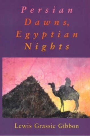 Cover of Persian Dawns, Egyptian Nights
