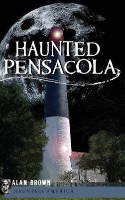 Book cover for Haunted Pensacola