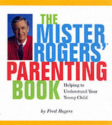 Book cover for Mister Roger's Parenting Book