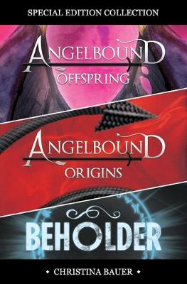 Book cover for Angelbound and Beholder Special Edition Collection
