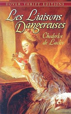 Book cover for Les Liaisons Dangereuses, Les: Or Letters Collected in a Private Society and Published for the Instruction of Others