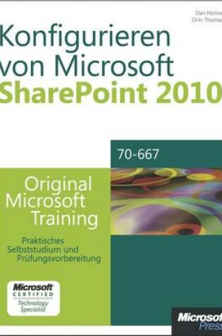 Cover of Konfigurieren Von Microsoft Sharepoint 2010 - Original Microsoft Training Fur Examen 70-667