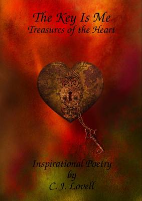 Book cover for The Key Is Me: Treasures of the Heart : Inspirational Poetry