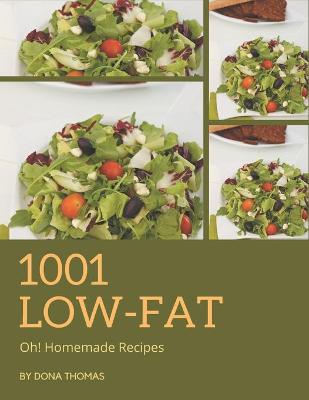 Book cover for Oh! 1001 Homemade Low-Fat Recipes