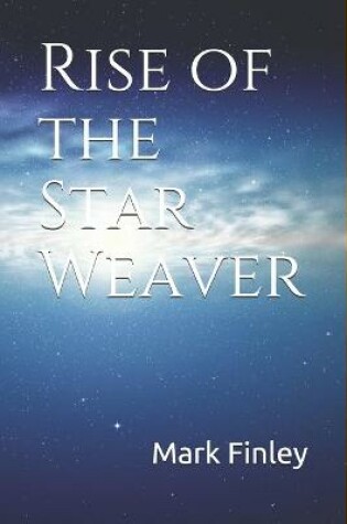 Cover of Rise of the Star Weaver