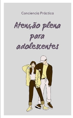 Book cover for Atenção plena para adolescentes