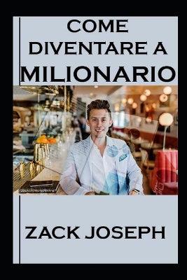 Book cover for Come Diventare Milionario