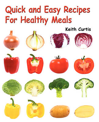 Book cover for Quick and Easy Recipes for Healthy Meals