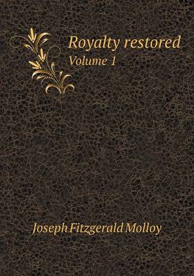 Book cover for Royalty restored Volume 1