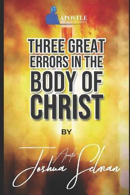 Book cover for Three Great Errors in The Body of Christ