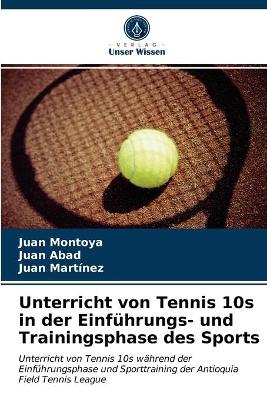 Book cover for Unterricht von Tennis 10s in der Einfuhrungs- und Trainingsphase des Sports