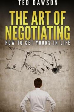 Cover of The Art Of Negotiating