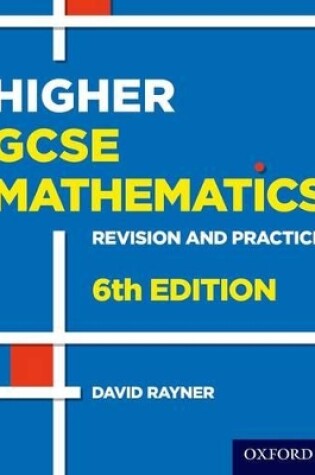Cover of Revision and Practice: GCSE Maths: Higher Student Book