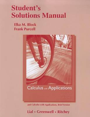 Book cover for Student Solutions Manual for Calculus with Applications and Calculus with Applications, Brief Version
