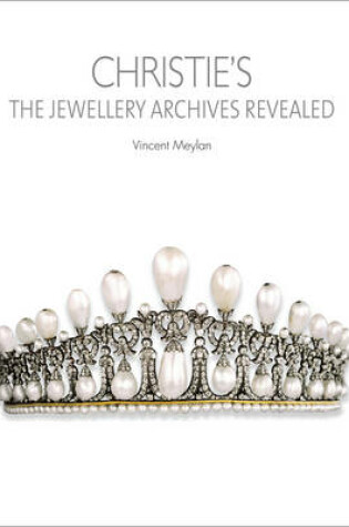 Cover of Christie's: The Jewellery Archives Revealed