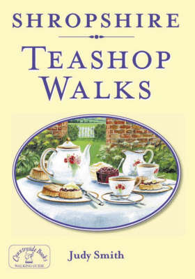 Book cover for Shropshire Teashop Walks