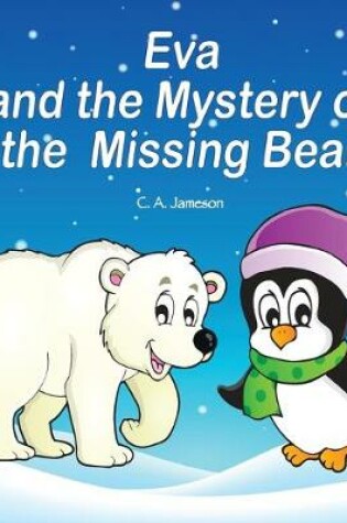 Cover of Eva and the Mystery of the Missing Bear