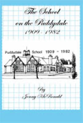 Book cover for The School on the Puddydale, 1909-1982