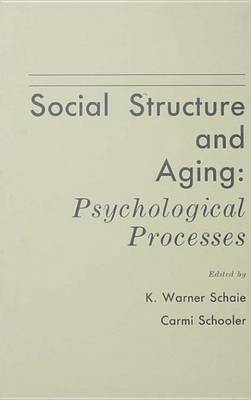 Cover of Social Structure and Aging: Psychological Processes