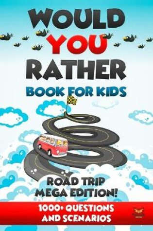 Cover of Would You Rather - Road Trip Mega Edition