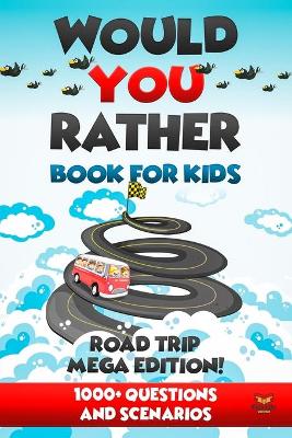 Book cover for Would You Rather - Road Trip Mega Edition