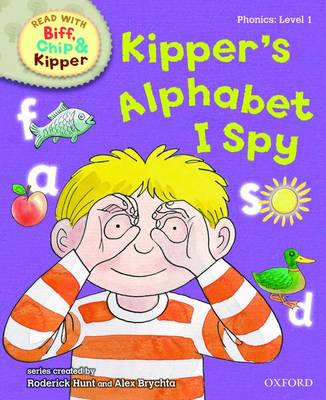 Book cover for Oxford Reading Tree Read With Biff, Chip, and Kipper: Phonics: Level 1: Kipper's Alphabet I Spy