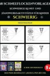 Book cover for Ideen basteln 28 Schneeflockenvorlagen - Schwierige Kunst- und Handwerksaktivitaten fur Kinder