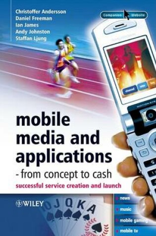 Cover of Mobile Media and Applications, From Concept to Cash