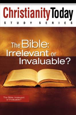 Book cover for The Bible: Irrelevant or Invaluable?