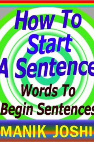 Cover of How to Start a Sentence : Words to Begin Sentences