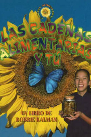 Cover of Las Cadenas Alimentarias y Tu