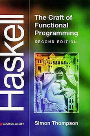 Cover of Java Software Solutions:Foundations of Program Design, CodeMate       Enhanced Edition(International Edition) with                          Haskell:The Craft of Functional Programming