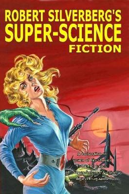 Book cover for Robert Silverberg's Super-Science Fiction