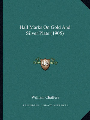 Book cover for Hall Marks on Gold and Silver Plate (1905)