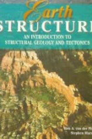 Cover of Earth Structure: An Introduction To Structural Geology And Tectonics