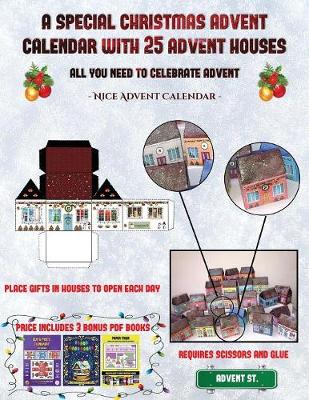 Cover of Nice Advent Calendar (A special Christmas advent calendar with 25 advent houses - All you need to celebrate advent)