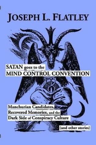 Cover of Satan Goes to the Mind Control Convention