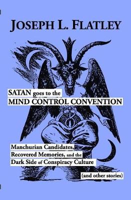 Book cover for Satan Goes to the Mind Control Convention