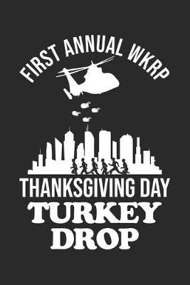 Book cover for First Annual WKRP Thanksgiving Day Turkey Drop