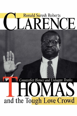 Book cover for Clarence Thomas and the Tough Love Crowd