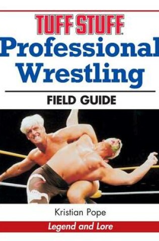 Cover of Tuff Stuff Professional Wrestling Field Guide