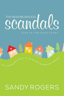 Book cover for The Neighborhood Scandals