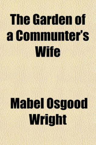 Cover of The Garden of a Communter's Wife