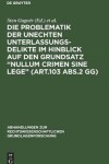 Book cover for Die Problematik der unechten Unterlassungsdelikte im Hinblick auf den Grundsatz "nullum crimen sine lege" (Art.103 Abs.2 GG)