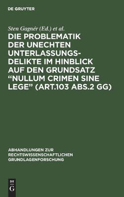 Book cover for Die Problematik der unechten Unterlassungsdelikte im Hinblick auf den Grundsatz "nullum crimen sine lege" (Art.103 Abs.2 GG)